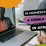 Is Homeschooling a Viable Option in Africa?
