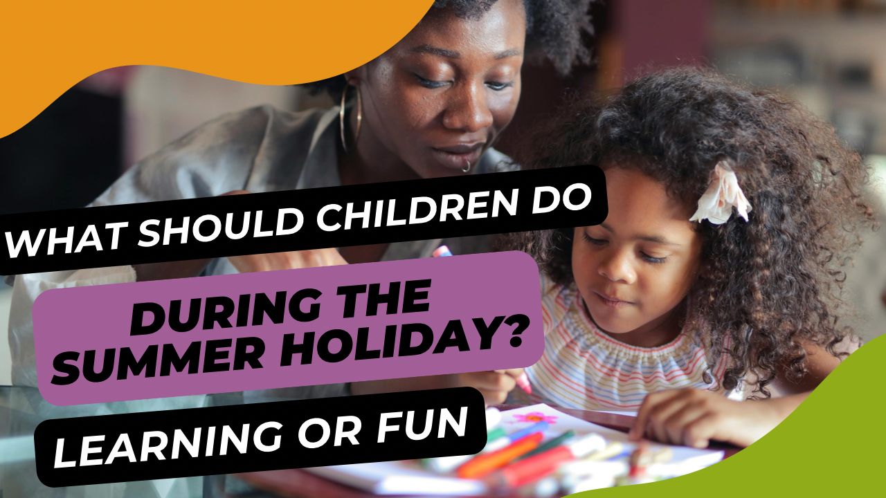 what-should-children-do-during-summer-holiday